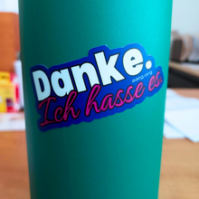 Load image into Gallery viewer, Snarky Sticker - Danke, ich hasse es. Pack of 3