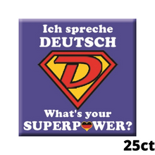 Load image into Gallery viewer, What's your SUPERPOWER? Buttons 25-pack
