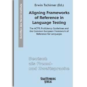 Aligning Frameworks of Reference in Language Testing